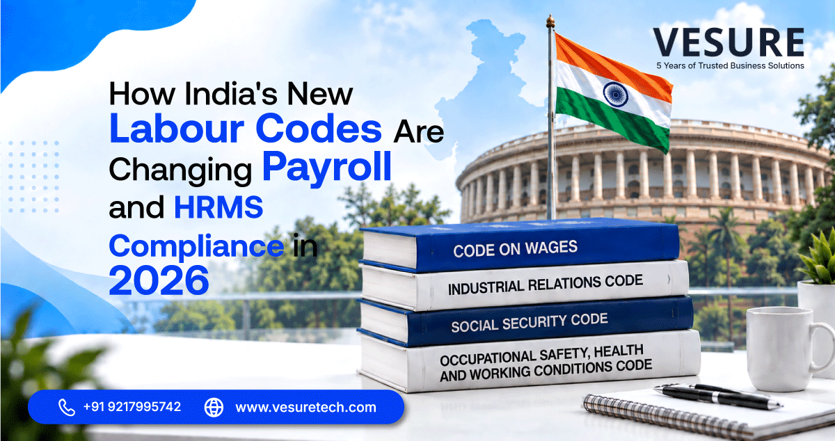 How India’s New Labour Codes Are Changing Payroll and HRMS Compliance in 2026
